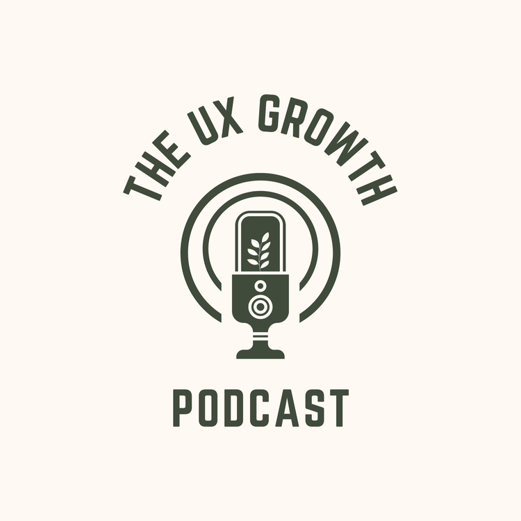 The UX Growth Podcast